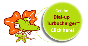 Get the Dial-up Turbocharger™! 